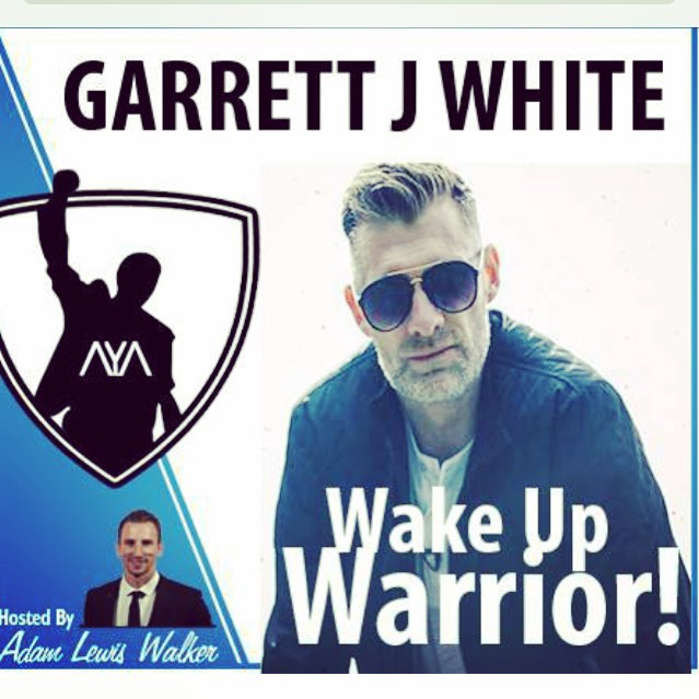 Garrett J White – WAKE UP WARRIOR