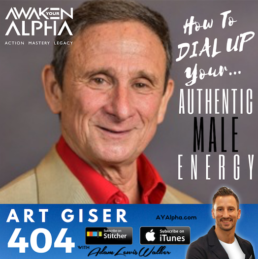 404# How To Dial Up Your Authentic Male Energy