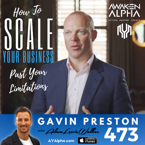 473# How To Scale Your Business Past Your Limitations