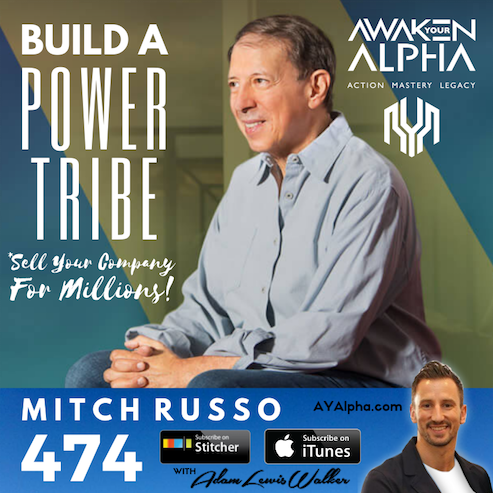 474# Build A Power Tribe & Sell Your Company For Millions